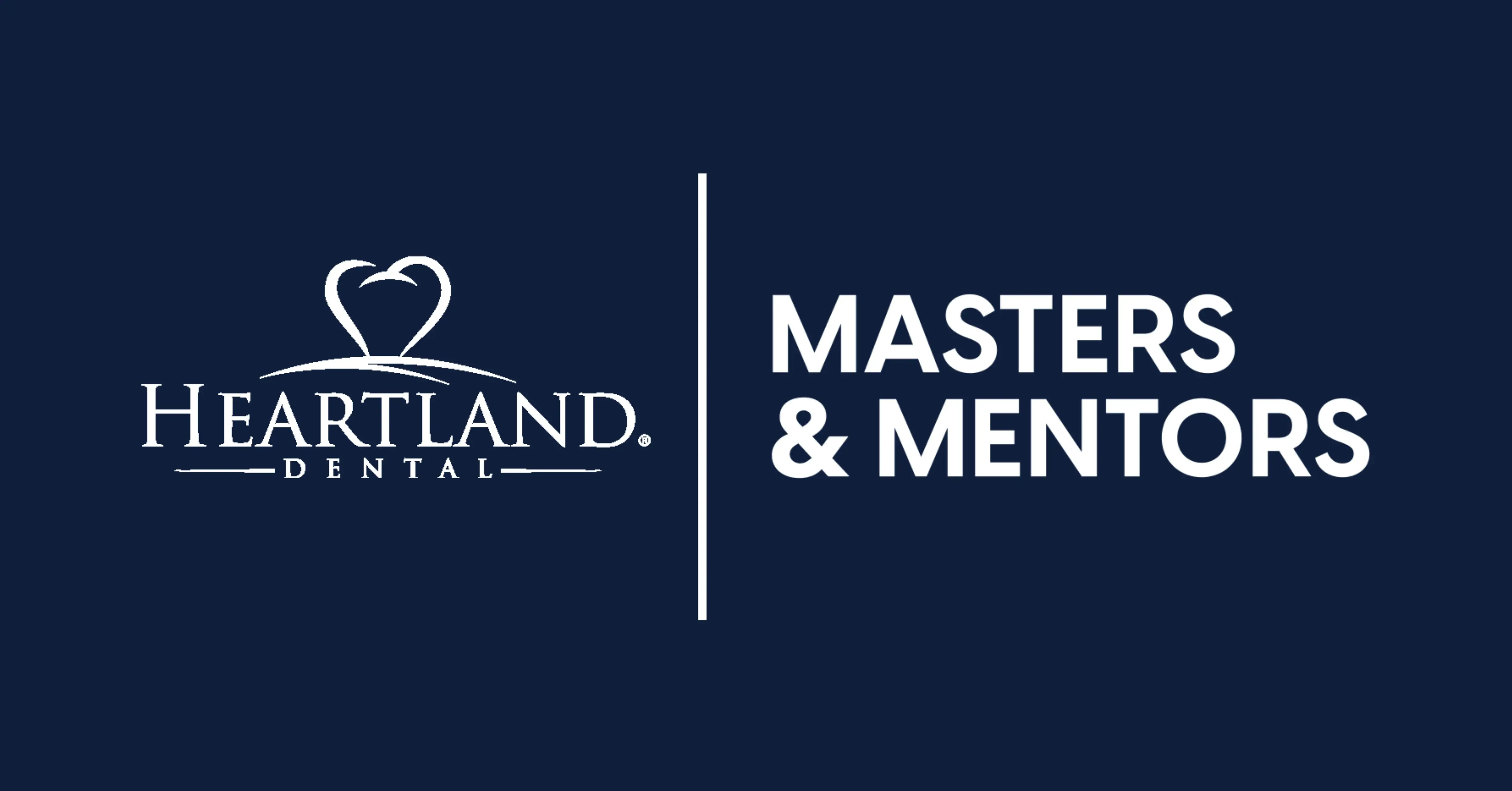 Heartland Dental Launches “Masters and Mentors” Campaign to Highlight Doctor-Led Culture and Leadership Development